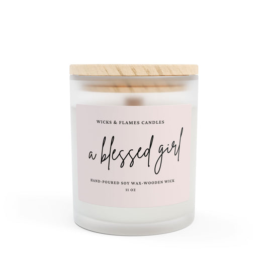 A Blessed Girl Frosted Glass Candle - 11oz Hand-Poured Soy Wax with Wooden Wick